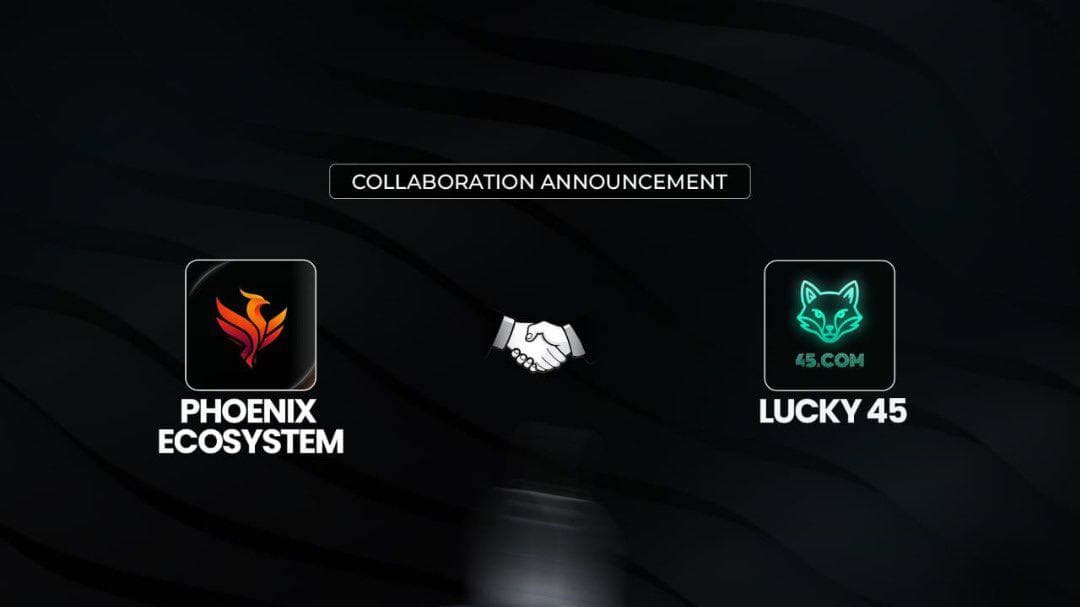 PHOENIX 🤝 LUCKY45